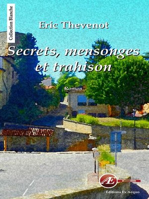 cover image of Secrets, mensonges et trahison